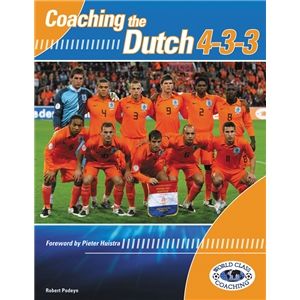 hidden Coaching the Dutch 4 3 3 Soccer Book