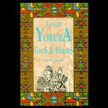 Tales of Yoruba Gods & Heroes