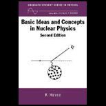 Basic Ideas and Concepts in Nuclear Physics  An Introductory Approach