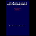 Metal Forming and the Finite Element Method