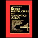 Bridge Substructure and Foundation Design