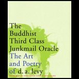 Buddhist Third Class Junkmail Oracle   Art and Poetry Of D. A. Levy