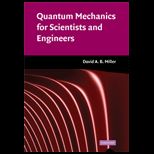 Quantum Mechanics for Scientists and Engineering