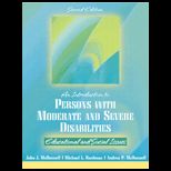 Introduction to Persons with Moderate and Severe Disabilities  Educational and Social Issues