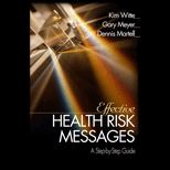 Effective Health Risk Messages  A Step By Step Guide