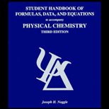 Physical Chemistry, Student Handbook of Formulas, Data, and Equations