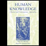 Human Knowledge  Classical and Contemporary Approaches