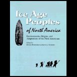 Ice Age Peoples of North America