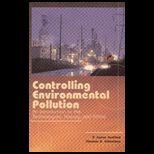Controlling Environmental Pollution  An Introduction to the Technologies, History, and Ethics