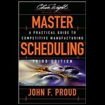 Master Scheduling  A Practical Guide to Competitive Manufacturing