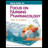 Focus on Nursing Pharmacology   Study Guide