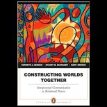 Constructing Worlds Together