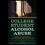 College Student Alcohol Abuse A Guide to Assessment, Intervention, and Prevention
