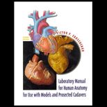 Laboratory Manual for Human Anatomy Using Models and Cadavers  With Illustrations Prepared Especially for Coloring