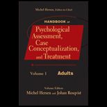 Handbook of Psychological Assessment, Case Conceptualization, and Treatment, Adults, Volume 1