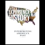 Experience History Interpreting Americas Past