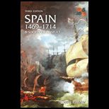Spain, 1469 1714  A Society of Conflict