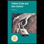 Violent Crime and Gun Control