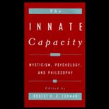 Innate Capacity  Mysticism, Psychology, and Philosophy