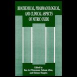 Biochemical, Pharmacological, and Clinical Aspects of Nitric Oxide  Proceedings of the 38th OHOLO Conference Held in Eilat, Israel, April 17 21, 1994