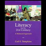Literacy for the 21st Century  A Balanced Approach (Text and Update)