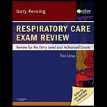 Respiratory Care Exam Review Review for the Entry Level and Advanced Exams