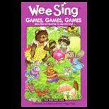 Wee Sing Games, Games, Games  More than 60 Favorites to Play and Sing / With CD
