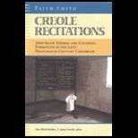 Creole Recitations  John Jacob Thomas and Colonial Formations in the Late Nineteenth Century Caribbean