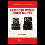 Biomolecular Action of Ionizing Radiation