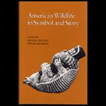 American Wildlife in Symbol and Story