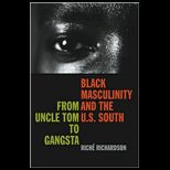 Black Masculinity and U. S. South