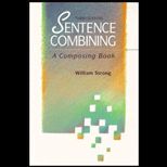 Sentence Combining  A Composing Book