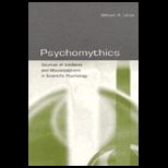 Psychomythics  Sources of Artifacts and Misconceptions in Scientific Psychology