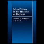 Moral Vision in Histories of Polybius