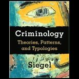 Criminology  Theories, Patterns, and Typologies
