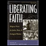 Liberating Faith  Religious Voices for Justice, Peace, and Ecological Wisdom