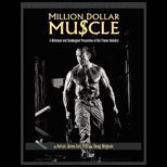 Million Dollar Muscle A Historic and Sociological Perspective of the Fitness Industry