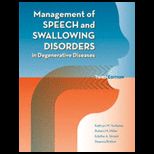 Management of Speech and Swallowing Disorders in Degenerative Diseases