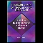 Fundamentals of Educational Research  Guide to Completing a Masters Thesis