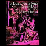 La Damnation De Faust  Dramatic Legend in Full Score