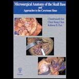 Microsurgical Anatomy of the Skull Base and Approaches to the Cavernous Sinus