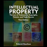 Intellectual Property The Law of Trademarks, Copyrights, Patents, and Trad
