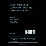 Enzymes for Carbohydrate Engineering