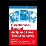 Evidence Based Adjunctive Treatments