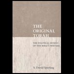 Original Torah  The Political Intent of the Bibles Writers