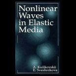 Nonlinear Waves in Elastic Media