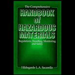 Comprehensive Handbook of Hazardous Materials Regulations, Handling, Monitoring, and Safety