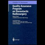 Quality Assurance Program on Stereotactic Radiosurgery  Report From a Quality Assurance Task Group