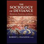 Sociology of Deviance Differences, Traditions, and Stigma