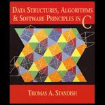 Data Structures, Algorithms and Software Principles in C